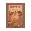 You Deserve Kindness Too – Gentle Self-Love Anime Poster for Emotional Healing(Healing Words Collection)(Unframed)